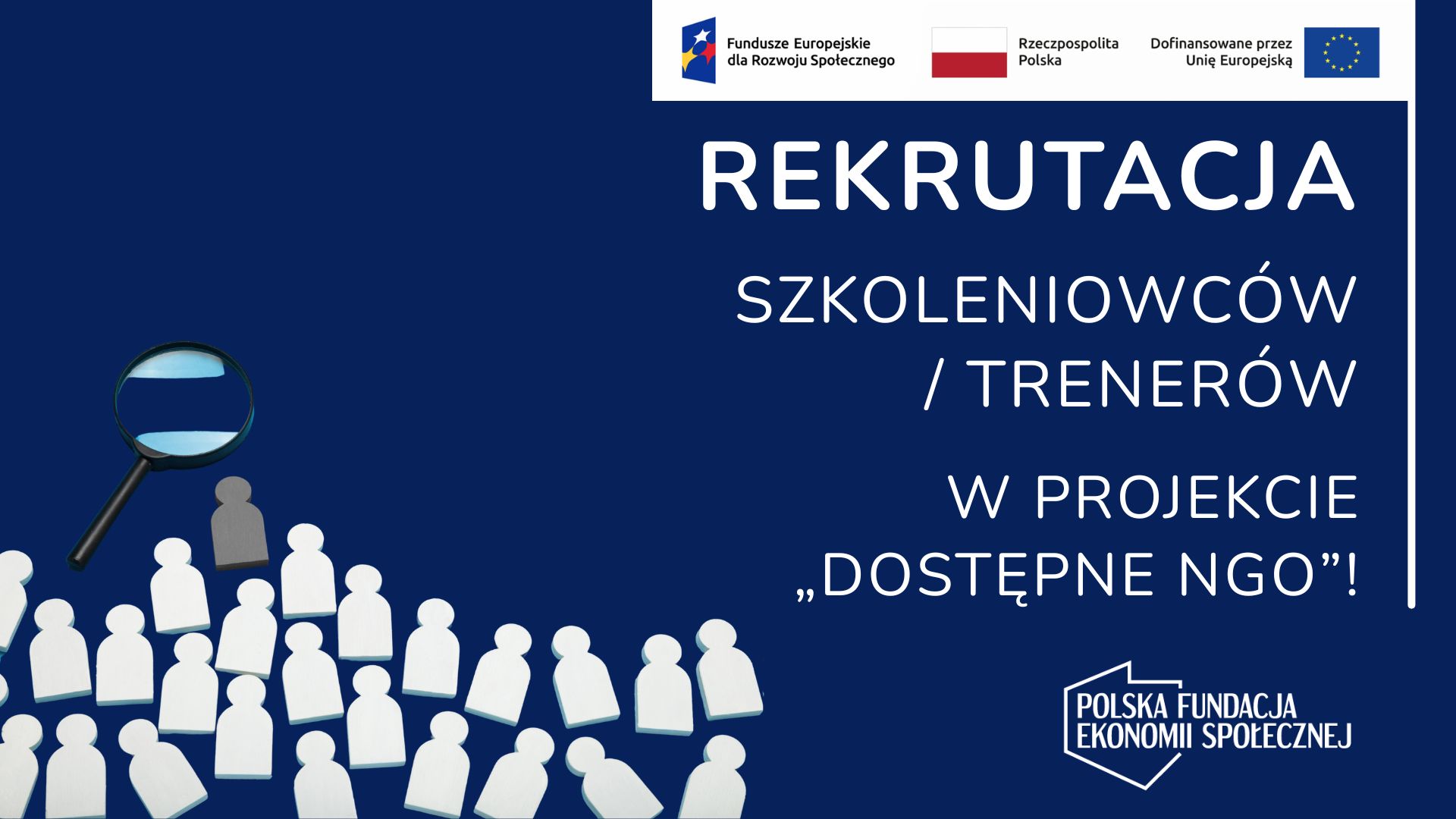 Rekrutacja szkoleniowców / trenerów w projekcie Dostępne NGO”!