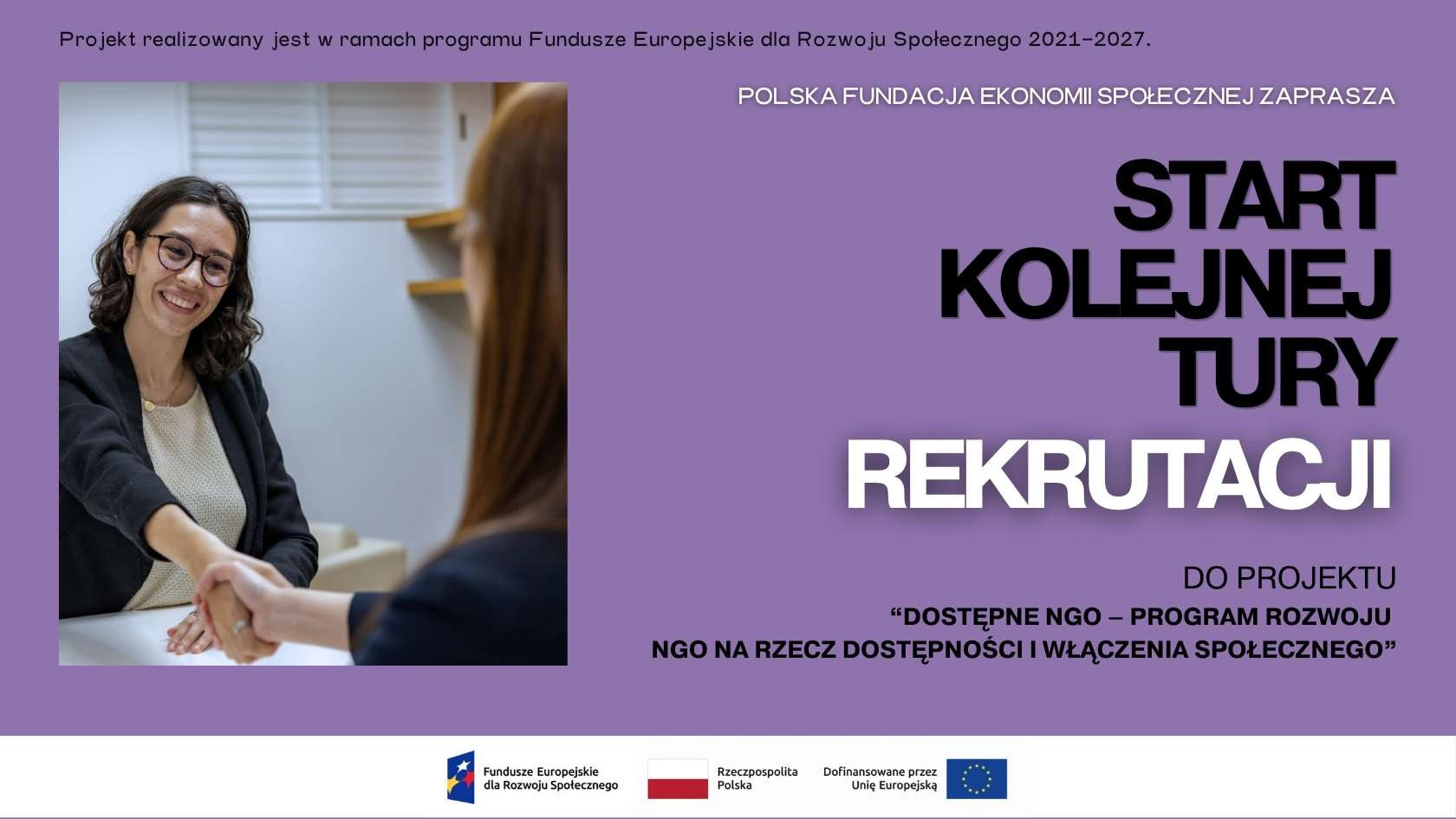 START KOLEJNEJ TURY REKRUTACJI. polska fundacja ekonomii społecznej zaprasza do projektu “Dostępne NGO – program rozwoju NGO na rzecz dostępności i włączenia społecznego”