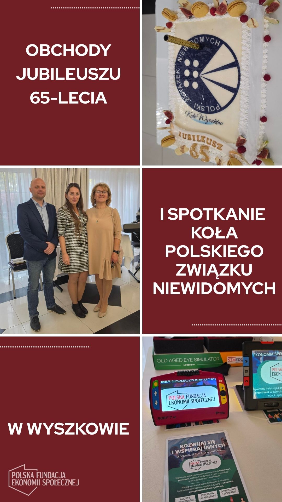 Kolaż zdjęć z obchodów 65-lecia Koła Polskiego Związku Niewidomych w Wyszkowie. Tort jubileuszowy, uczestnicy i sprzęt wspomagający widzenie.