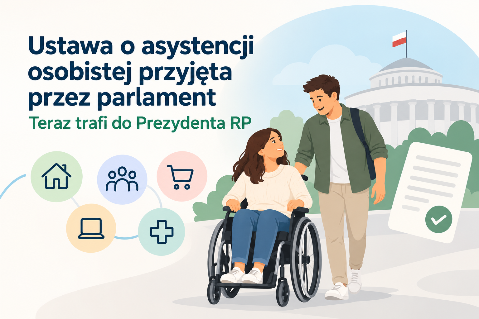 Grafika przedstawiająca kobietę na wózku w towarzystwie asystenta oraz informację o przyjęciu ustawy o asystencji osobistej przez parlament.